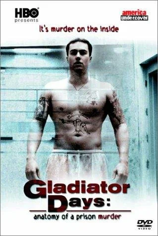 Постер: Gladiator Days: Anatomy of a Prison Murder