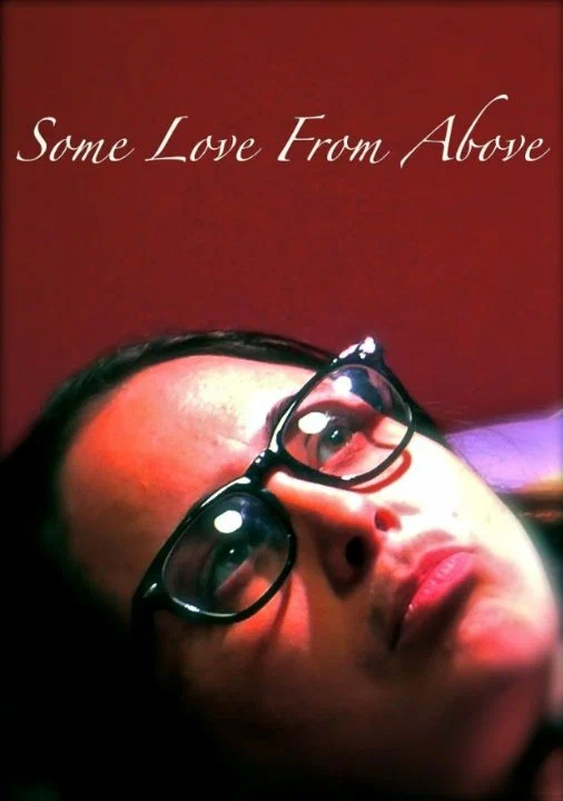 Постер: Some Love from Above