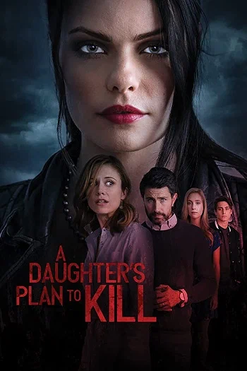 Постер: A Daughter's Plan To Kill