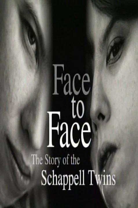 Постер: Face to Face: The Schappell Twins