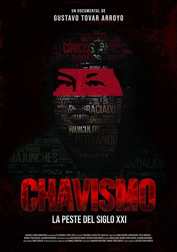 Постер: Chavismo: la peste del siglo XXI