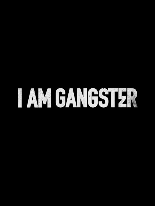 Постер: I Am Gangster