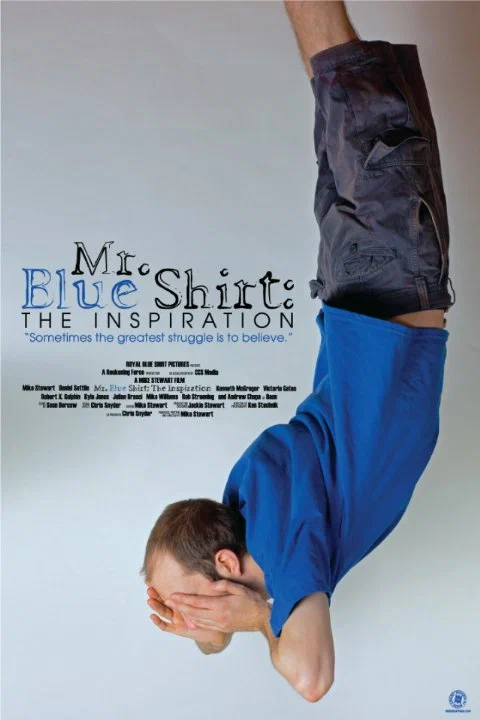 Постер: Mr. Blue Shirt: The Inspiration