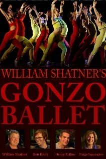 Постер: William Shatner's Gonzo Ballet