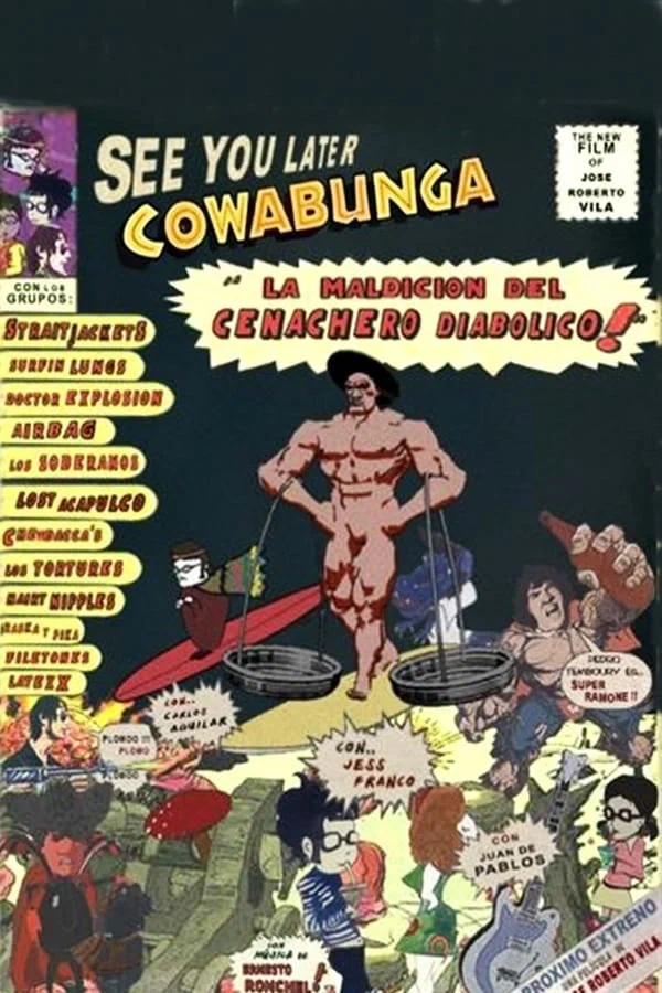Постер: See you later Cowabunga: La maldición del cenachero diabólico!