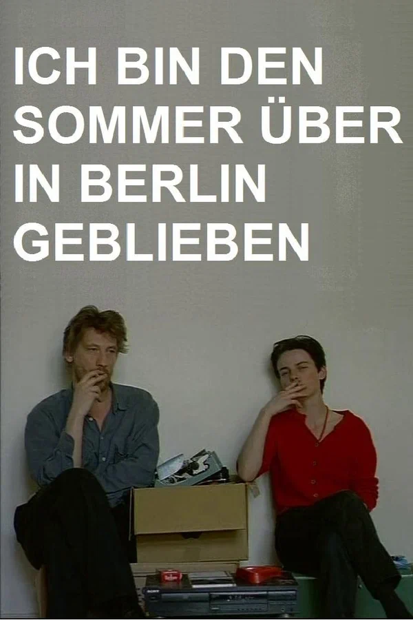 Постер: Ich bin den Sommer über in Berlin geblieben