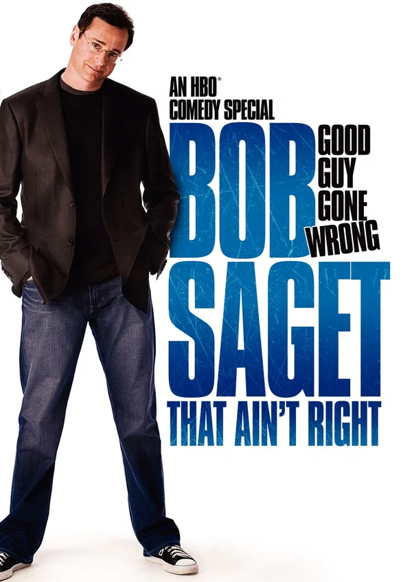 Постер: Bob Saget: That Ain't Right