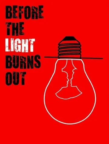 Постер: Before the Light Burns Out