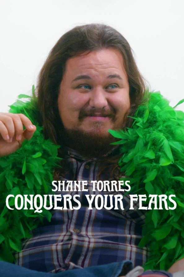 Постер: Shane Torres Conquers Your Fears