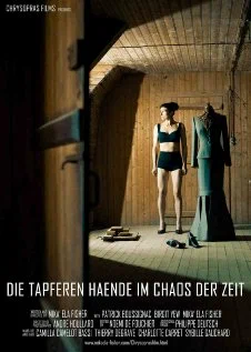 Постер: Die Tapferen Haende im Chaos der Zeit