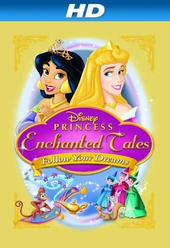 Постер: Волшебные сказки Принцесс Disney: Следуй за мечтой