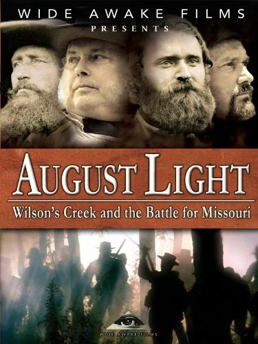 Постер: August Light: Wilson's Creek and the Battle for Missouri