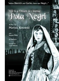 Постер: Life Is a Dream in Cinema: Pola Negri