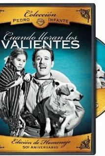 Постер: Cuando lloran los valientes