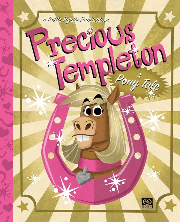 Постер: Precious Templeton: A Pony Tale