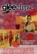 Постер: Gleeclipse