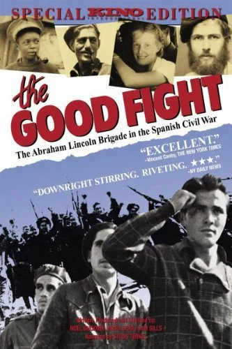 Постер: The Good Fight: The Abraham Lincoln Brigade in the Spanish Civil War