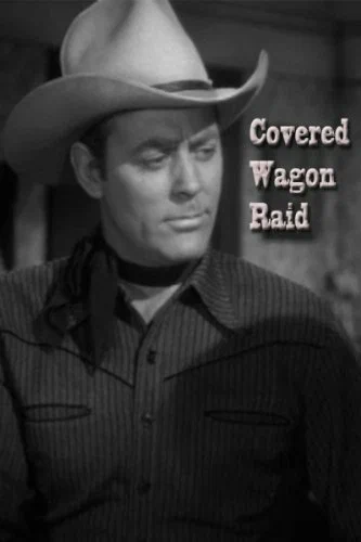 Постер: Covered Wagon Raid