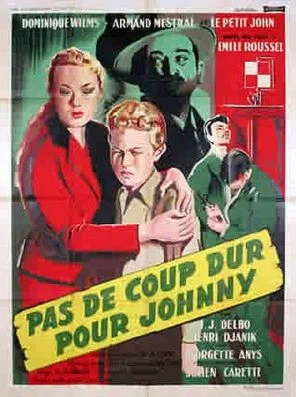 Постер: Pas de coup dur pour Johnny