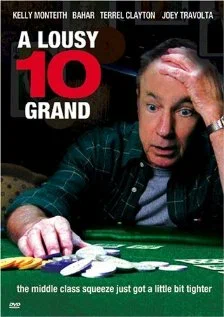 Постер: A Lousy 10 Grand