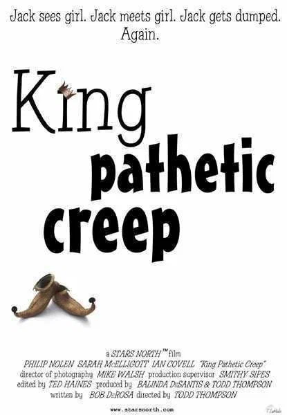 Постер: King Pathetic Creep