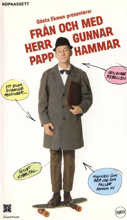 Постер: Från och med Herr Gunnar Papphammar