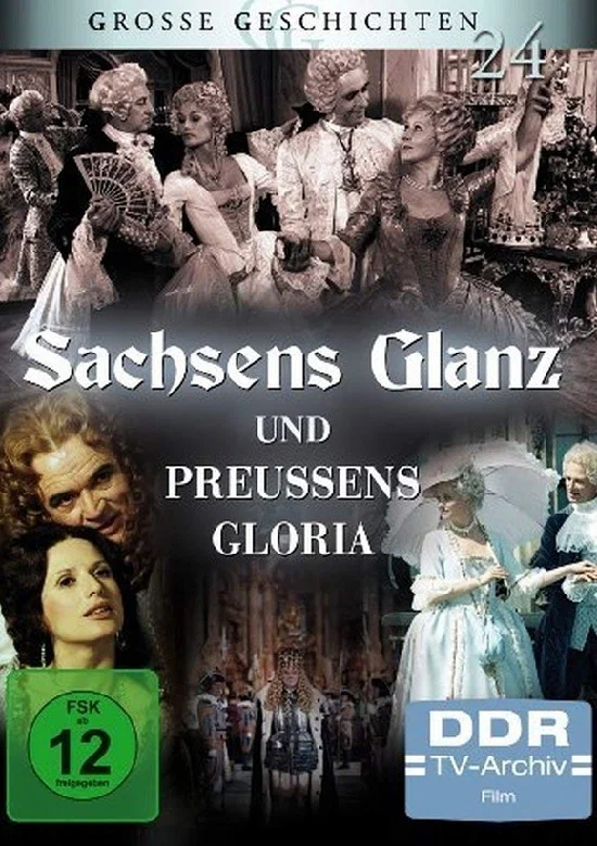 Постер: Sachsens Glanz und Preußens Gloria - Aus dem siebenjährigen Krieg