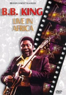 Постер: B.B. King: Live In Africa '74