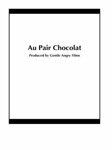 Постер: Au Pair Chocolat