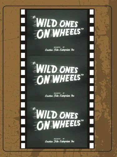 Постер: Wild Ones on Wheels