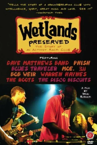 Постер: Wetlands Preserved: The Story of an Activist Nightclub