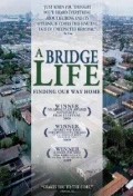 Постер: A Bridge Life: Finding Our Way Home
