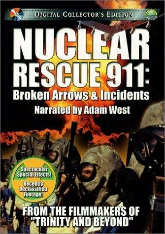 Постер: Nuclear Rescue 911: Broken Arrows & Incidents