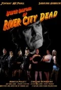 Постер: River City Dead