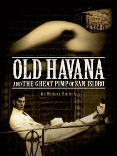 Постер: Old Havana and the Great Pimp of San Isidro