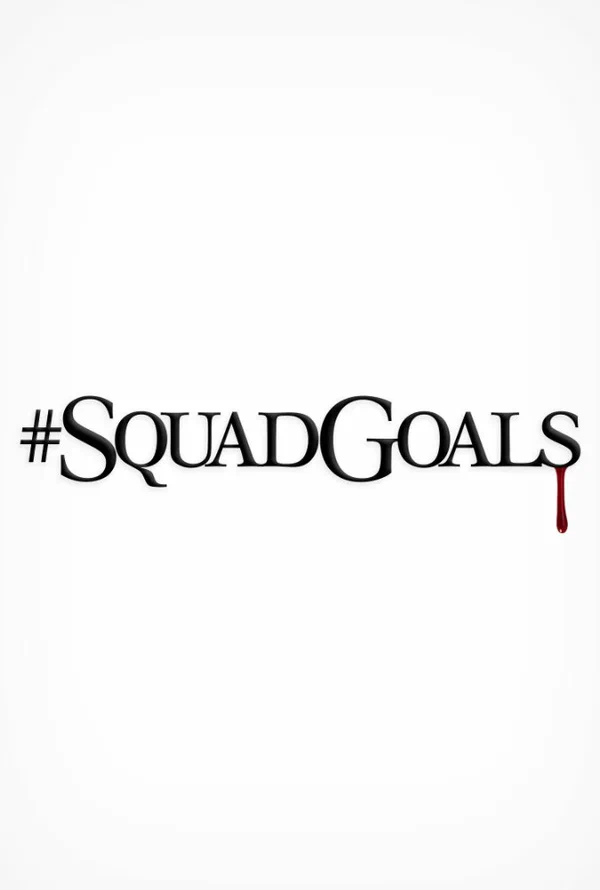 Постер: #SquadGoals