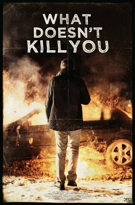 Постер: What Doesn't Kill You