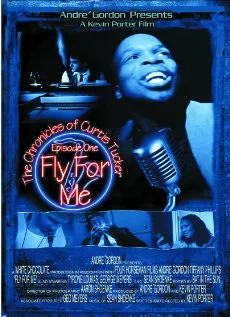 Постер: The Chronicles of Curtis Tucker: Fly for Me Now