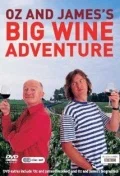 Постер: Oz & James's Big Wine Adventure