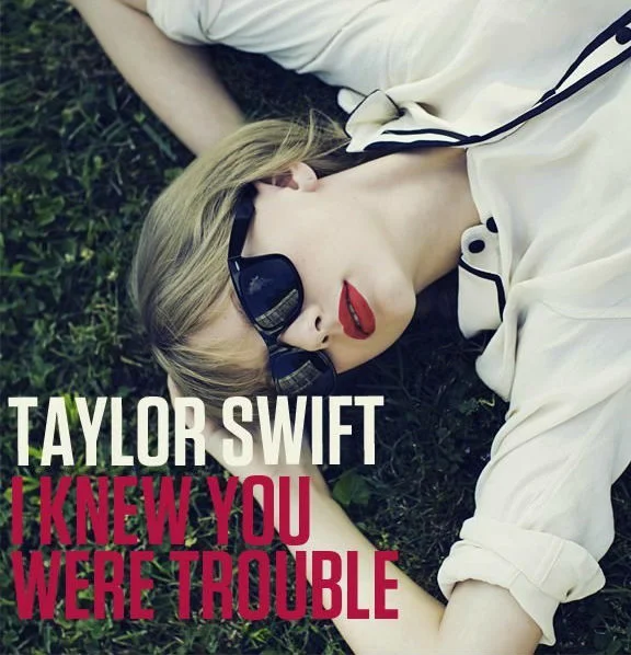 Постер: Taylor Swift: I Knew You Were Trouble
