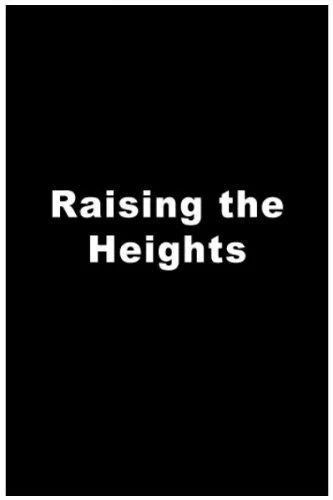 Постер: Raising the Heights