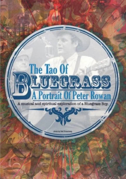 Постер: The Tao of Bluegrass: A Portrait of Peter Rowan