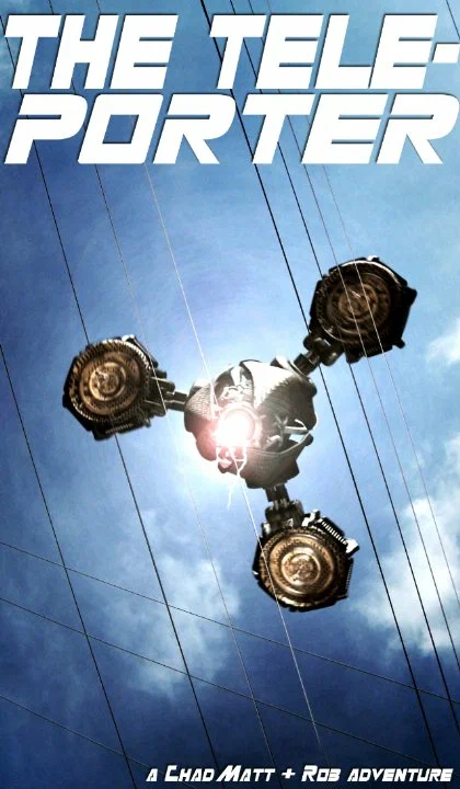 Постер: The Teleporter: A Chad, Matt & Rob Interactive Adventure