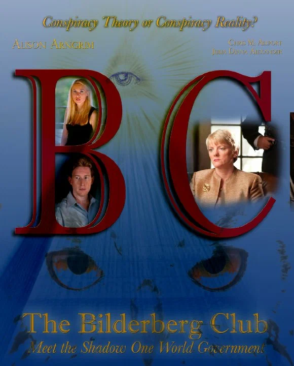 Постер: The Bilderberg Club: Meet the Shadow One World Government