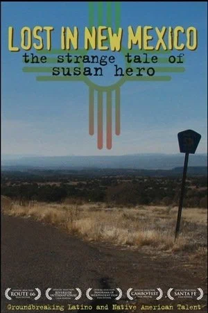 Постер: Lost in New Mexico: The Strange Tale of Susan Hero