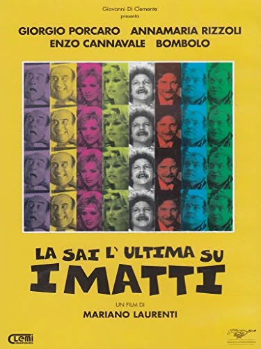 Постер: La sai l'ultima sui matti?
