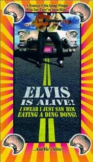 Постер: Elvis Is Alive! I Swear I Saw Him Eating Ding Dongs Outside the Piggly Wiggly's