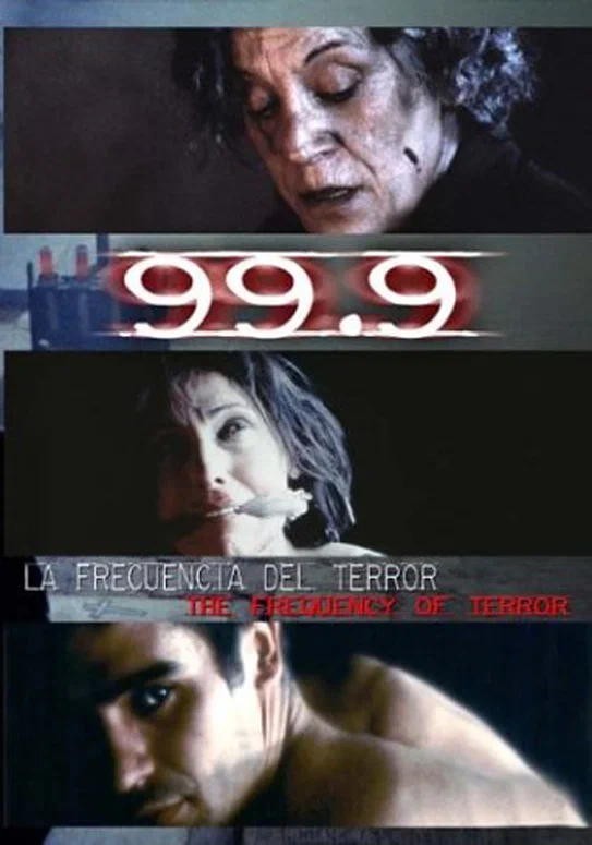Постер: 99.9: la frecuencia del terror