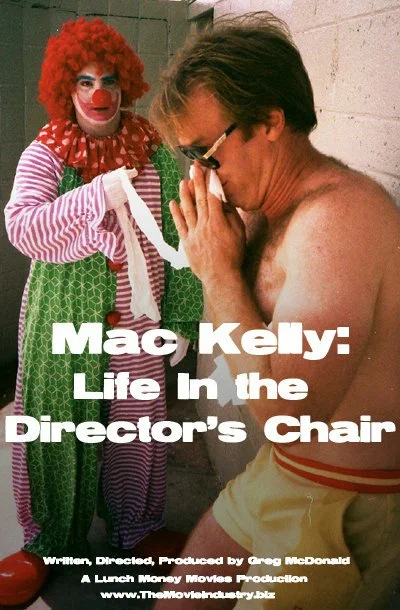 Постер: Mac Kelly, Life in the Director's Chair