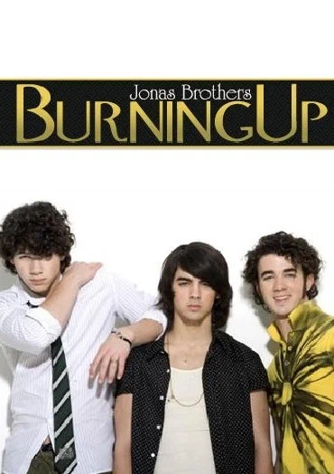 Постер: Jonas Brothers: Burnin' Up